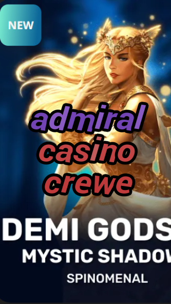 admiral casino crewe-trdjkmsxjksdss.com